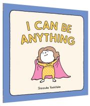 I Can Be Anything Book