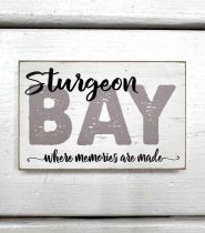 Sturgeon Bay Memories Are Made Magnet