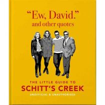 Little Guide To Schitt's Creek: "ew, David" And Other Quotes