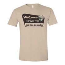 Welcome Up North Tee