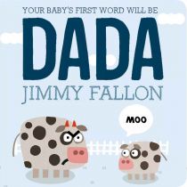 Your Baby's First Words Will Be Dada