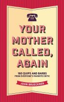 Your Mother Called, Again Book