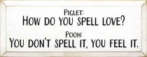 How Do You Spell Love Piglet & Pooh Sign